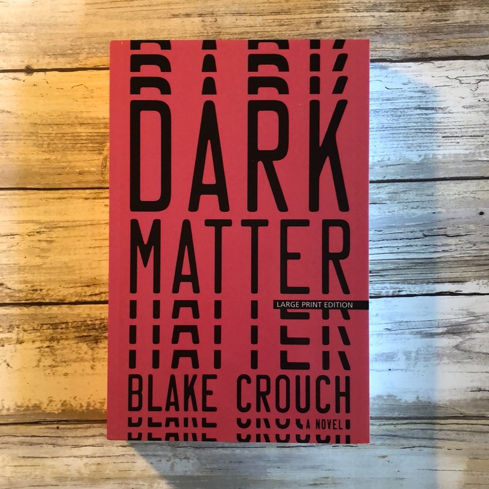 Dark Matter by Blake Crouch